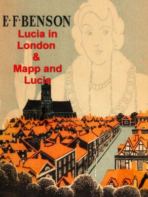 cover image of Lucia in London and Mapp and Lucia